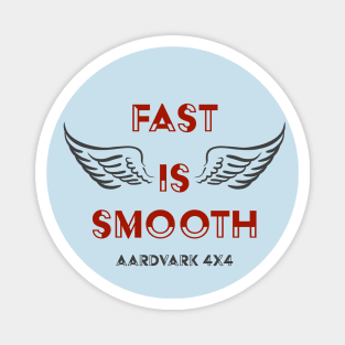 AARDVARK 4X4 - Fast Is Smooth! Magnet